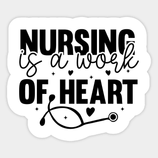 Nursing Is a Work Of Heart, International Nurses Day Sticker